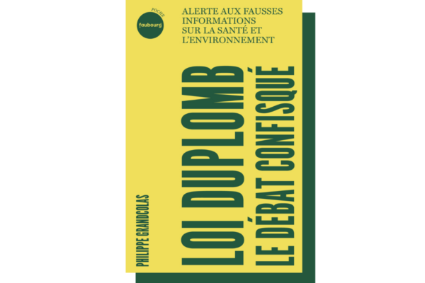 «Loi Duplomb, le débat confisqué», de Philippe Grandcolas : petit manuel d’autodéfense scientifique sur les pesticides et l’agriculture intensive